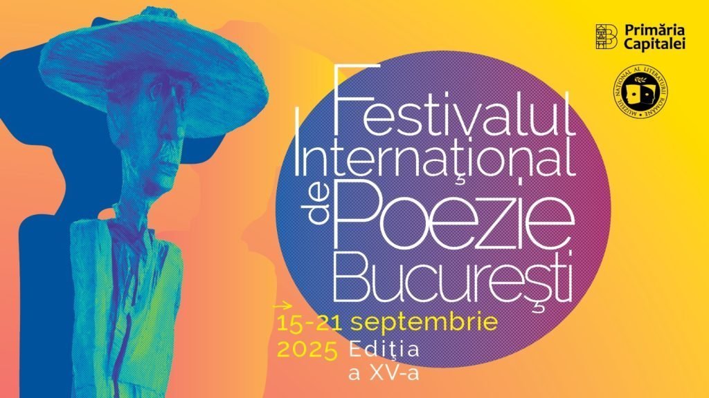 Scriitori de poezie din 30 de națiuni vor participa la Festivalul Internațional de Poezie din București 2025