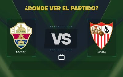 Elche-vs-Sevilla-donde-ver.jpg - JurnalUrban
