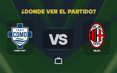 Qué canal pasa Como vs Milán hoy: dónde ver EN VIVO por la Serie A 2026