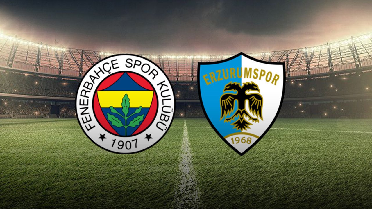 Primul 11 al echipelor Fenerbahçe și Erzurumspor, confirmat!