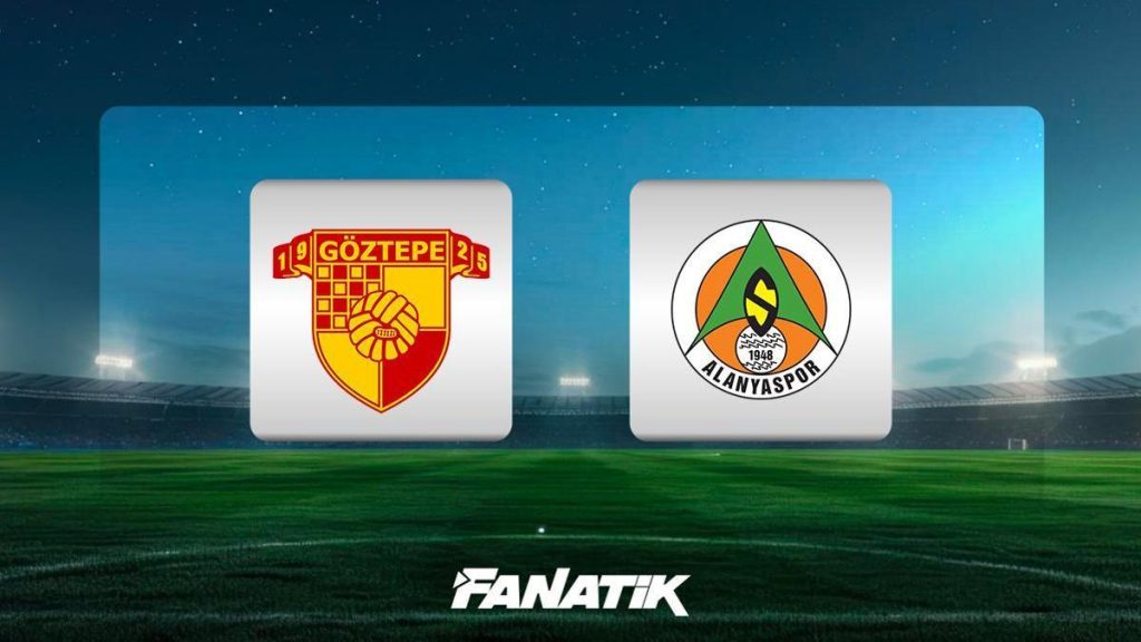 Goztepe – Alanyaspor: Echipele de start anunțate