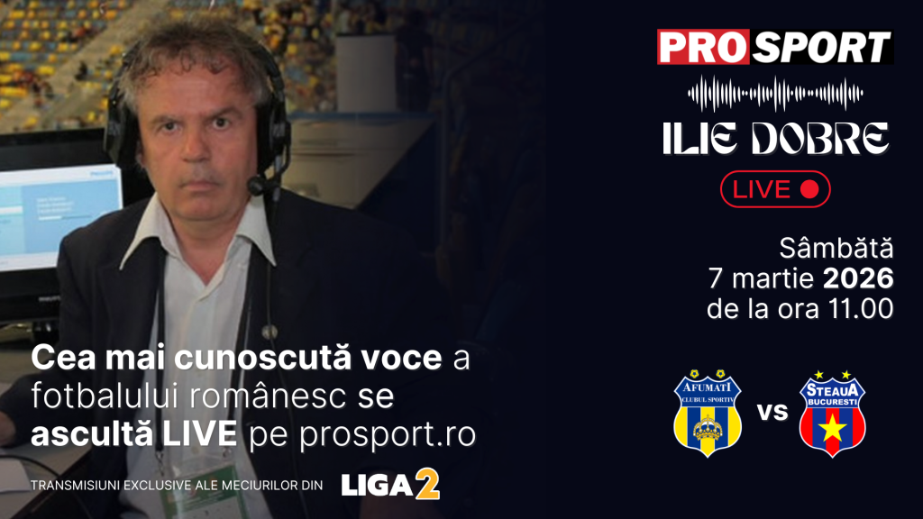 Ilie Dobre, comentator pro sport, la cs afumați – Steaua, sâmbătă