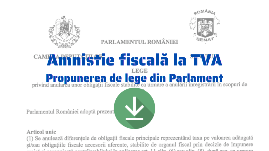 O propunere de lege pentru amnistierea fiscală a mii de firme mici și mijlocii a fost depusă la Parlament de către 29 de parlamentari de la putere