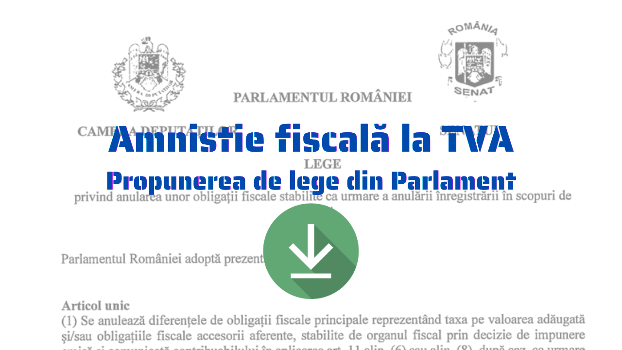 O propunere de lege pentru amnistierea fiscală a mii de firme mici și mijlocii a fost depusă la Parlament de către 29 de parlamentari de la putere