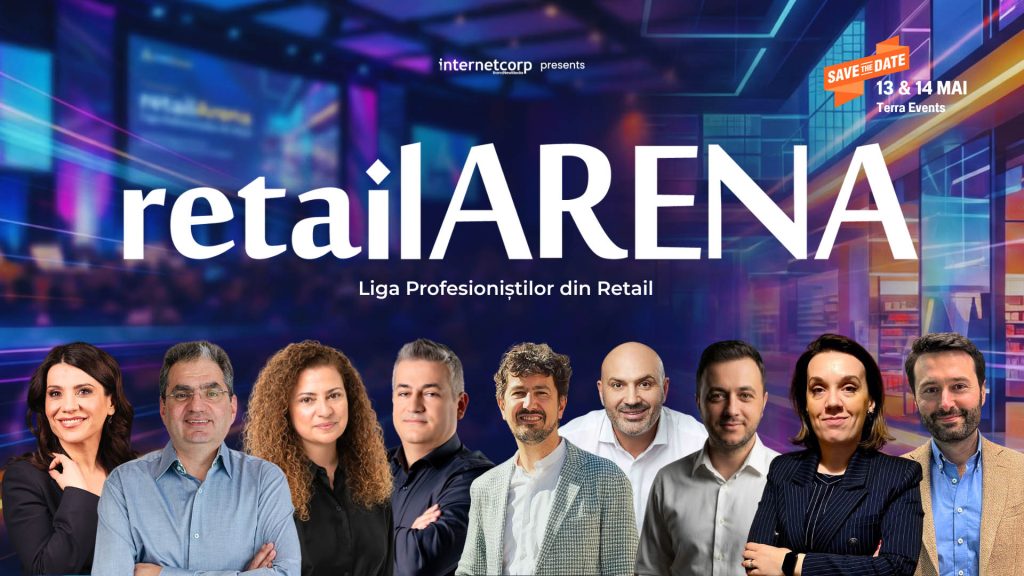 RetailArena 2026: PRODUCĂTORII și RETAILERII pregătesc strategia de SCALARE în Retail și Logistică