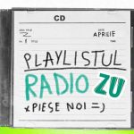 NEW MUSIC | 4 piese noi în playlistul Radio ZU. 4 motive să dai play acum