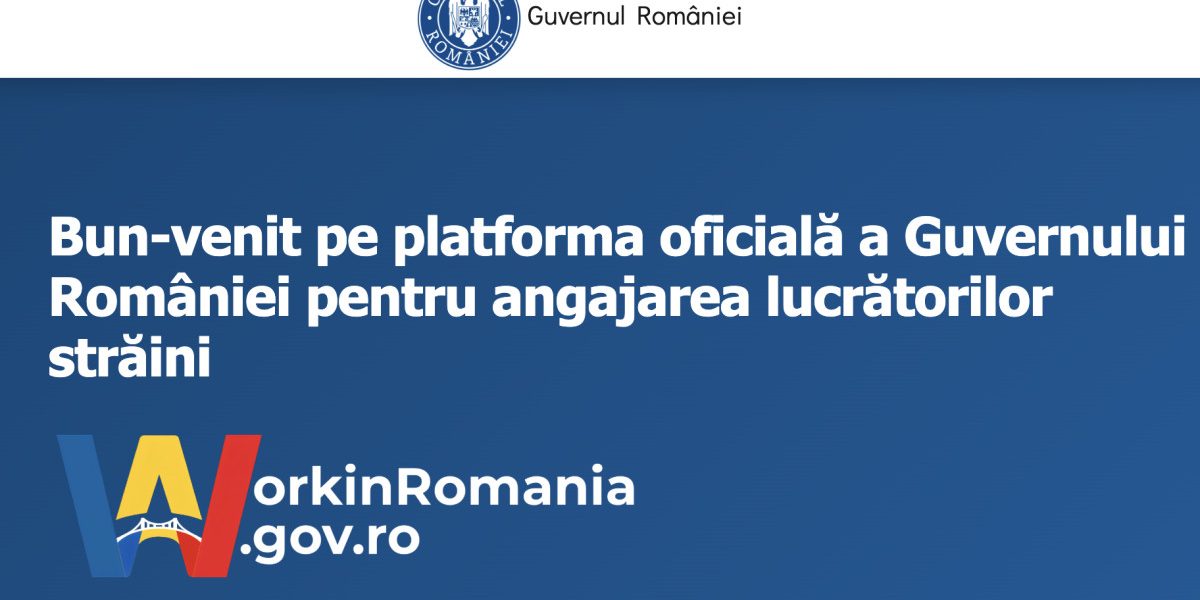 Muncitorii străini, mai ușor în România: Guvernul lansează WorkinRomania.gov.ro