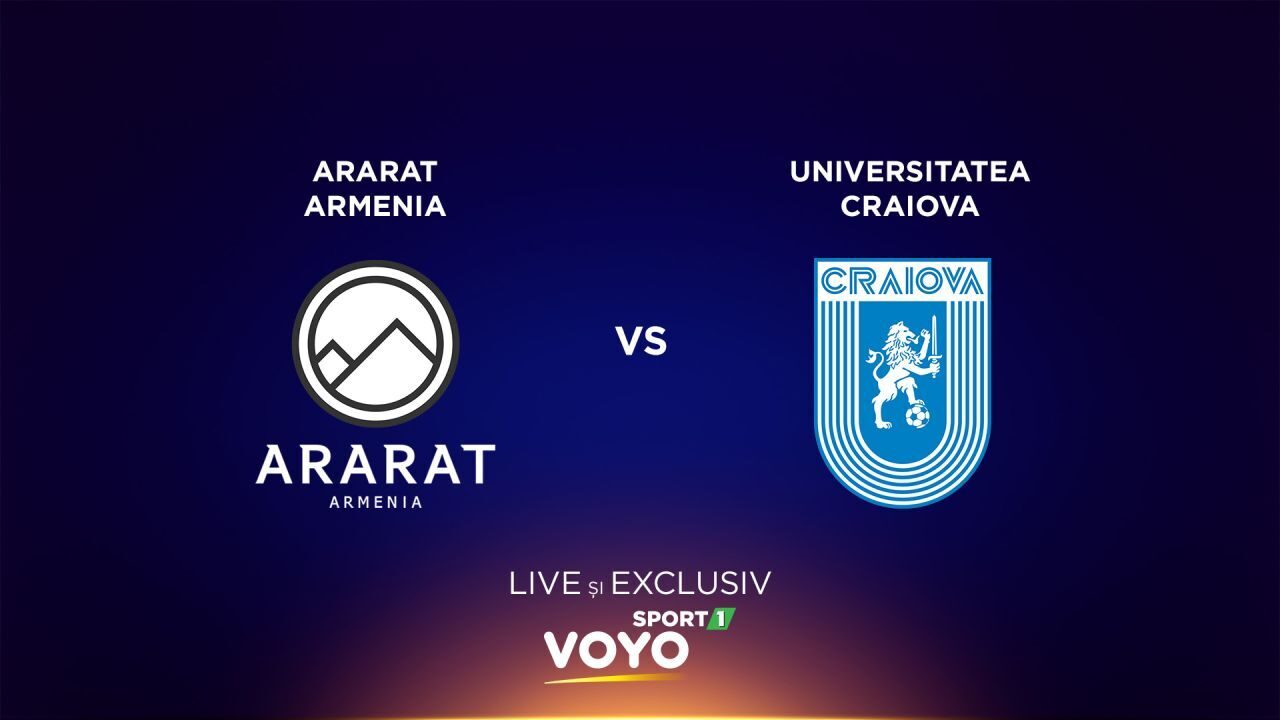 Craiova luptă pentru Europa la Erevan, joi, pe VOYO