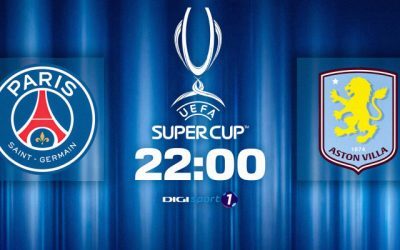PSG – Aston Villa, supercampioana Europei se decide la 22:00