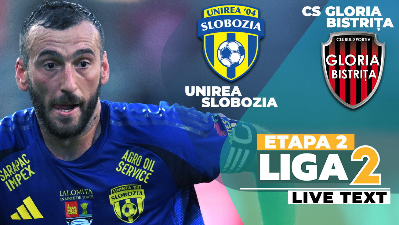 Unirea Slobozia – Gloria Bistrița, START ACUM în Liga 2